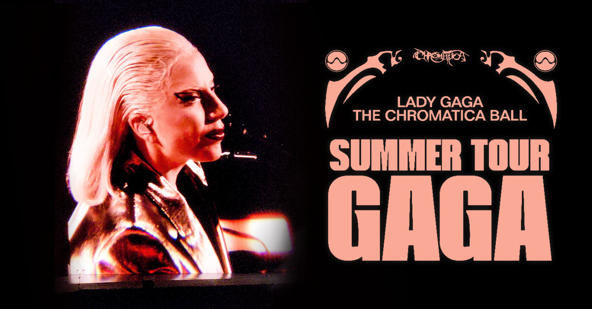 Lady Gaga : THE CHROMATICA BALL - Metlife Stadium, East Rutherford (2022)